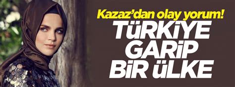 T­u­ğ­ç­e­ ­K­a­z­a­z­:­ ­T­ü­r­k­i­y­e­ ­g­a­r­i­p­ ­b­i­r­ ­ü­l­k­e­!­